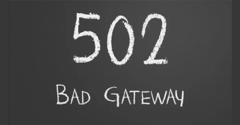 Memahami 502 Bad Gateway dan Cara Mengatasinya